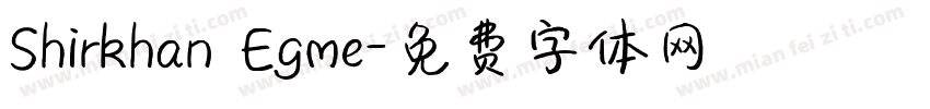 Shirkhan Egme字体转换